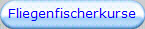Fliegenfischerkurse