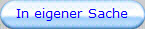 In eigener Sache